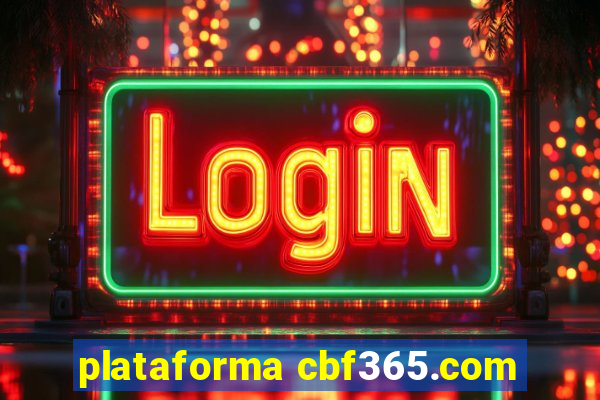 plataforma cbf365.com